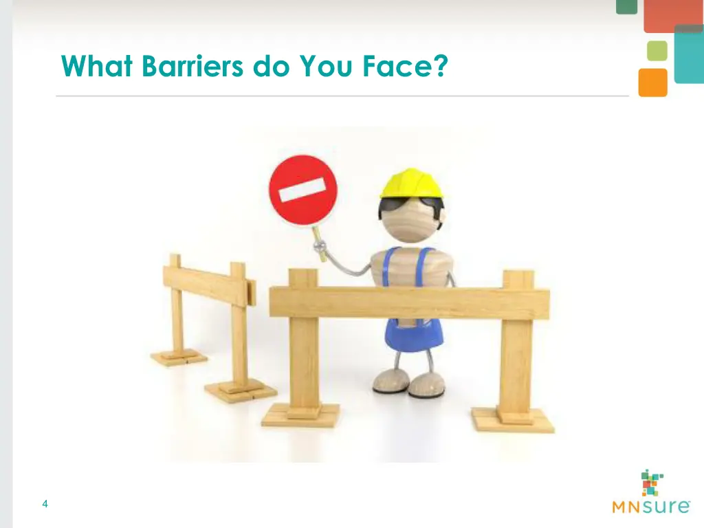 what barriers do you face