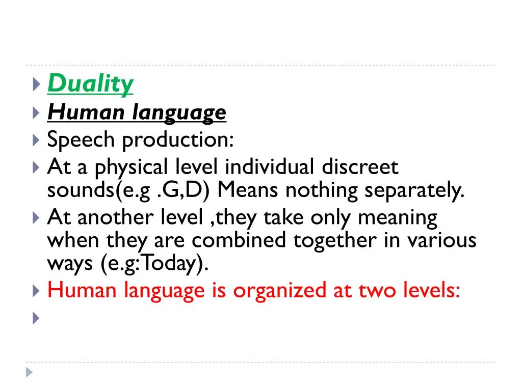 duality human language speech production