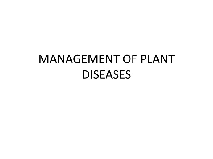 management of plant diseases