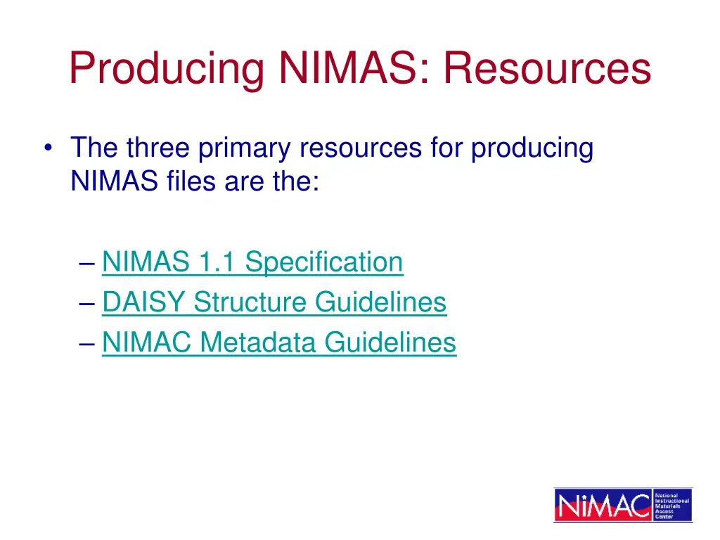 producing nimas resources