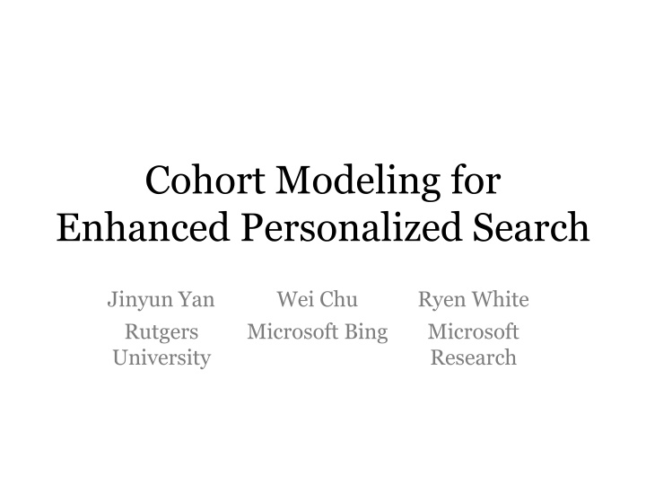 cohort modeling for enhanced personalized search