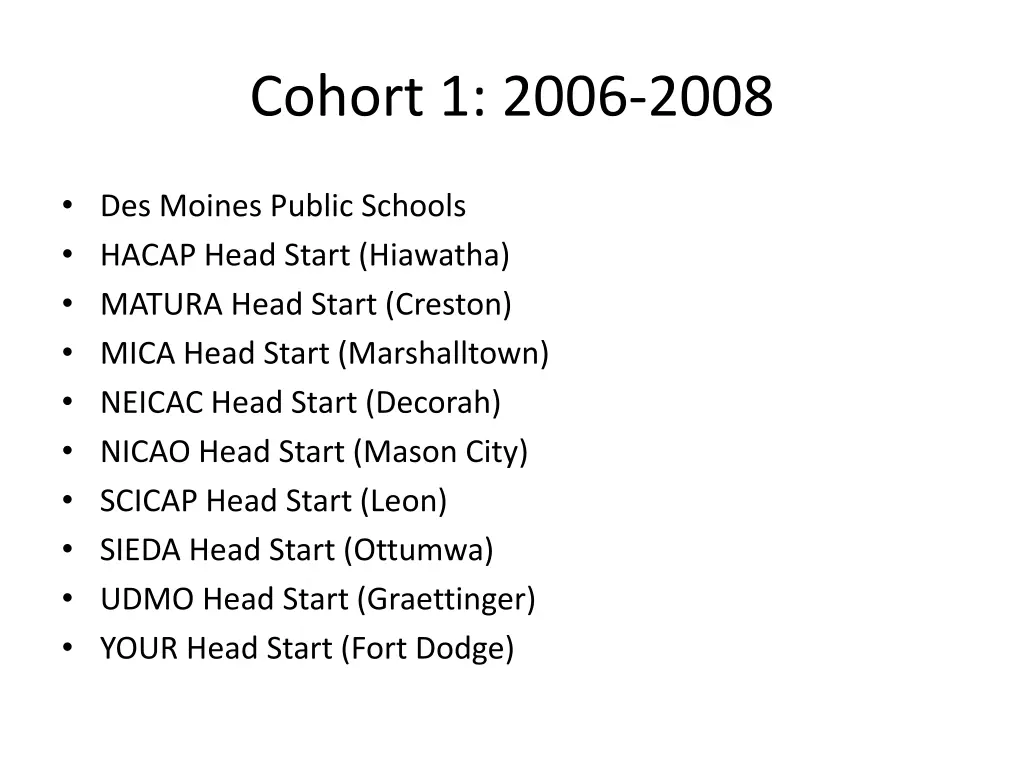 cohort 1 2006 2008