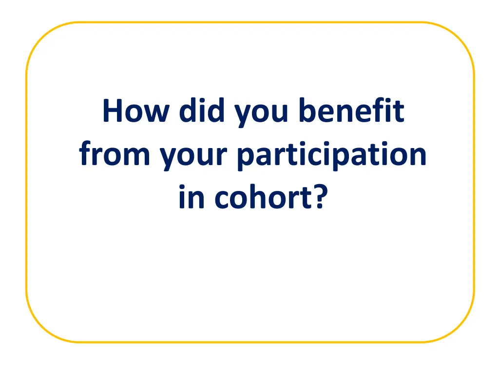 how did you benefit from your participation