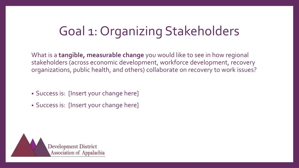 goal 1 organizing stakeholders