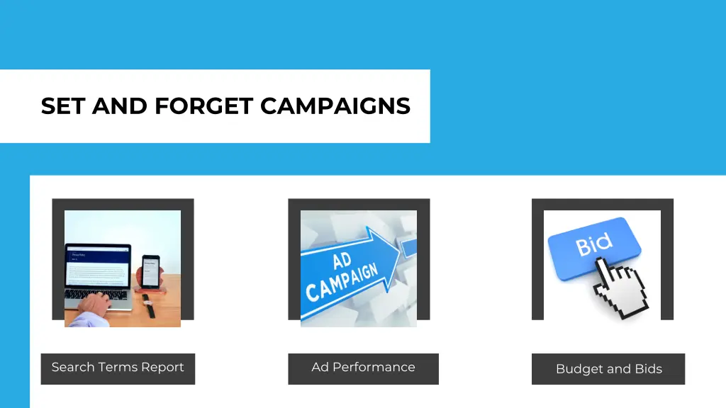 set and forget campaigns