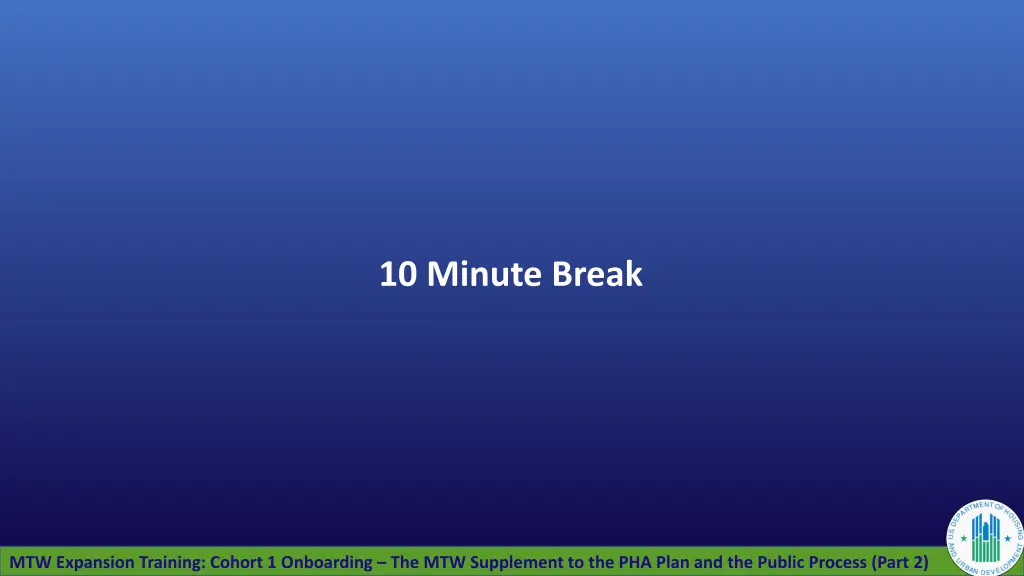 10 minute break