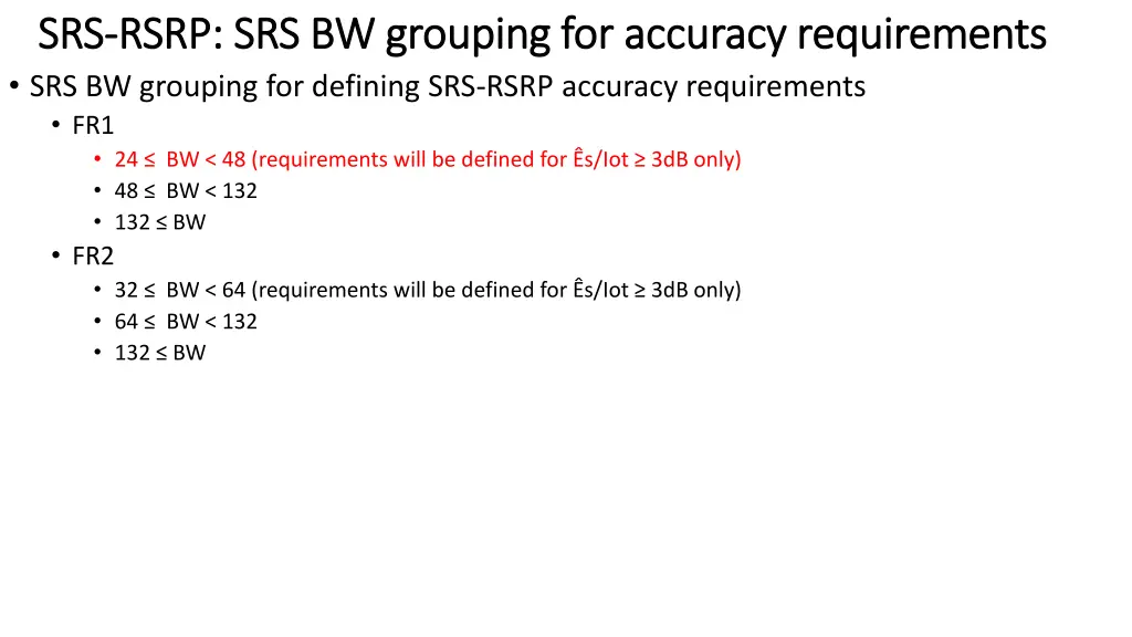 srs srs rsrp srs bw grouping for accuracy