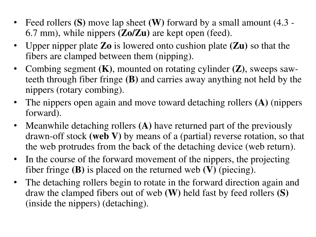 feed rollers s move lap sheet w forward