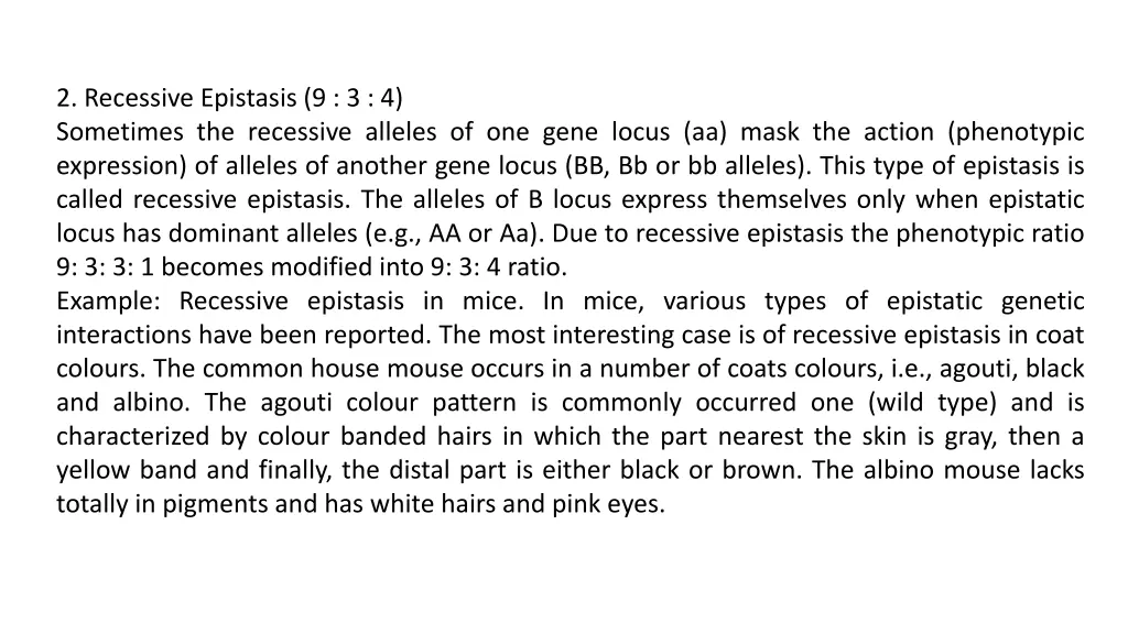 2 recessive epistasis 9 3 4 sometimes