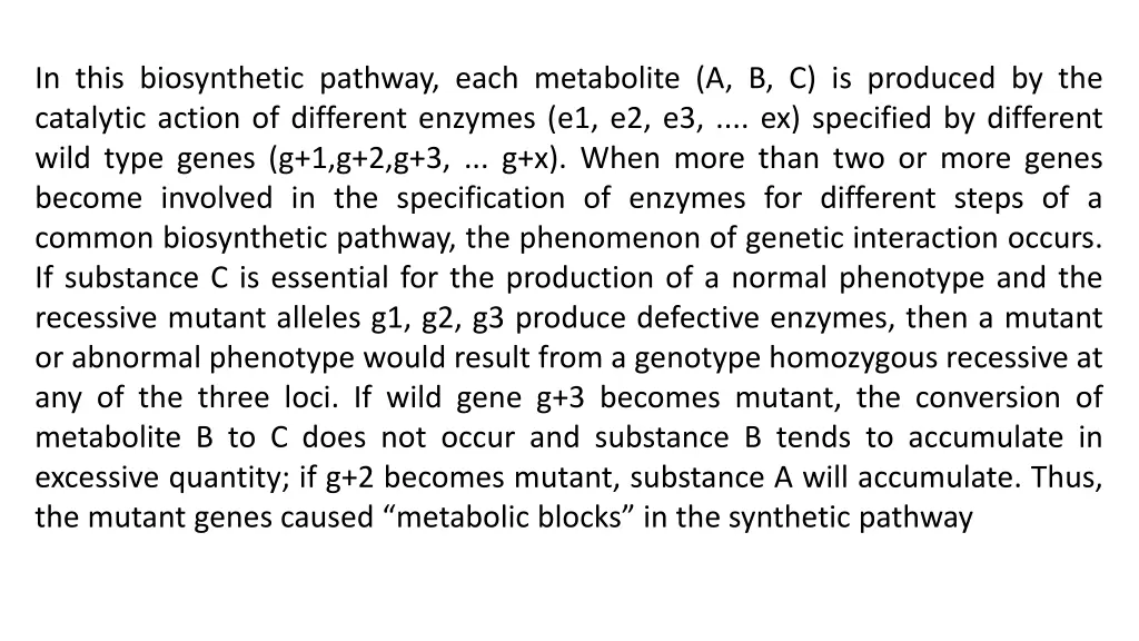 in this biosynthetic pathway each metabolite