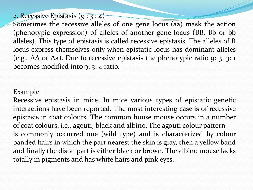 2 recessive epistasis 9 3 4 sometimes