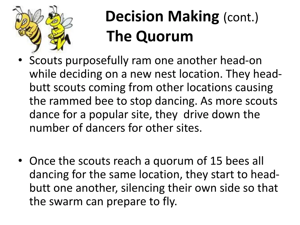 decision making cont the quorum