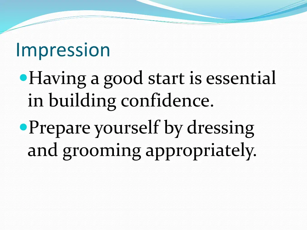 impression having a good start is essential