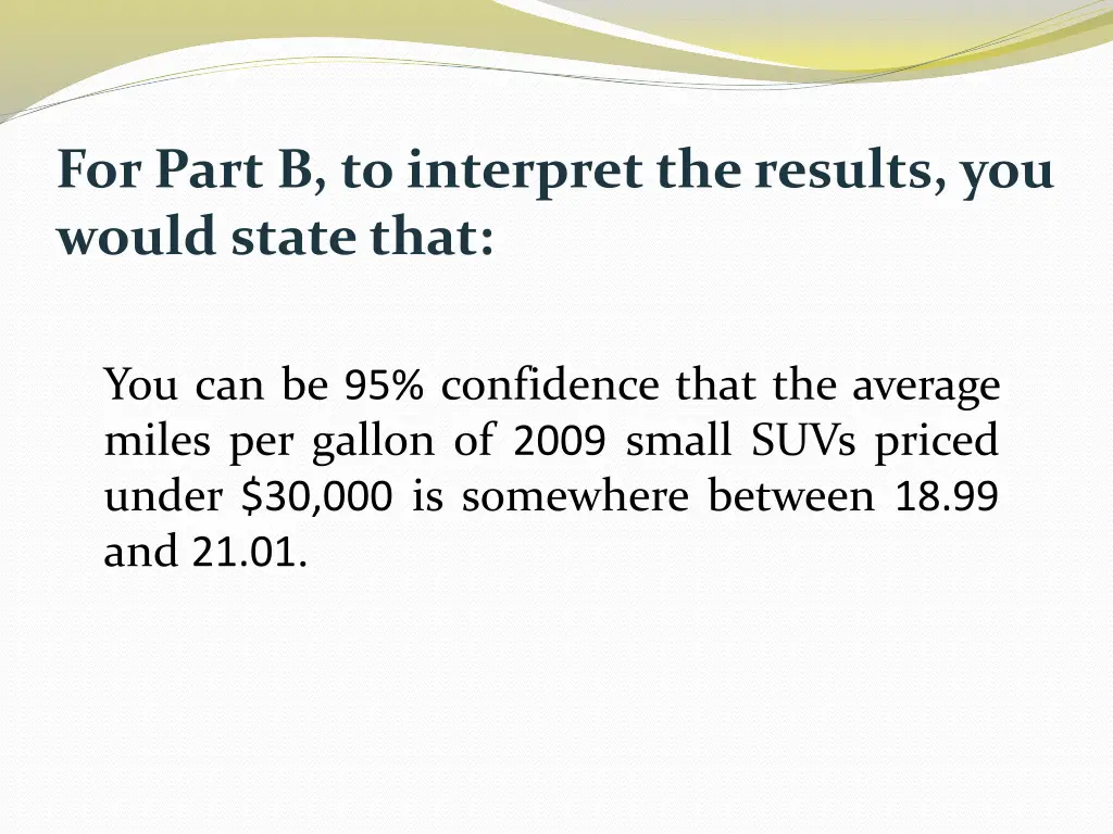 for part b to interpret the results you would