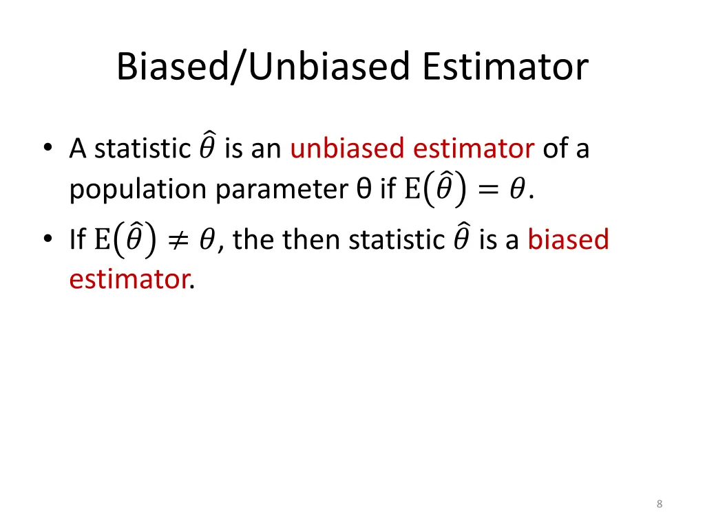 biased unbiased estimator