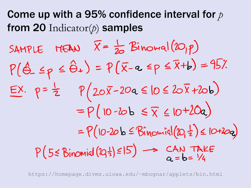 come up with a 95 confidence interval for p from