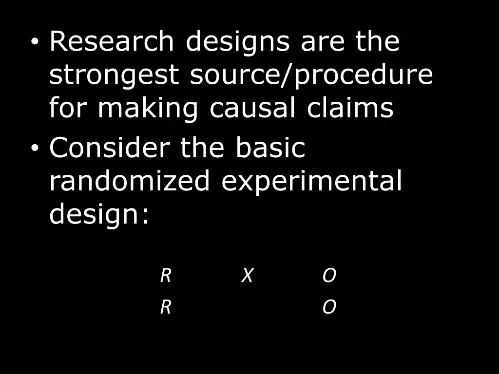 research designs are the strongest source