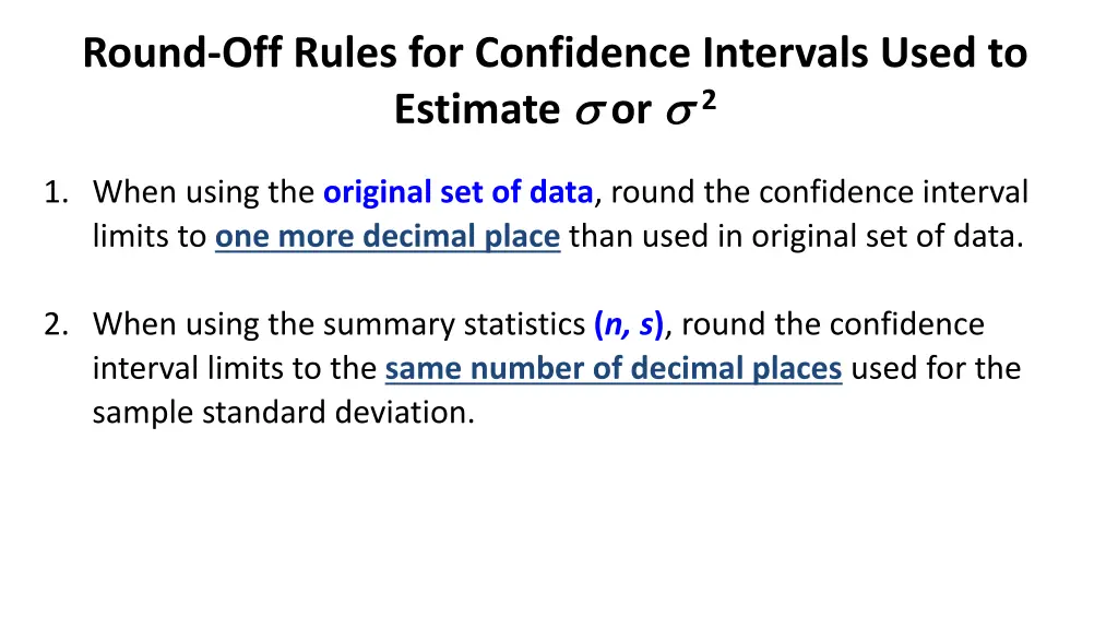 round off rules for confidence intervals used