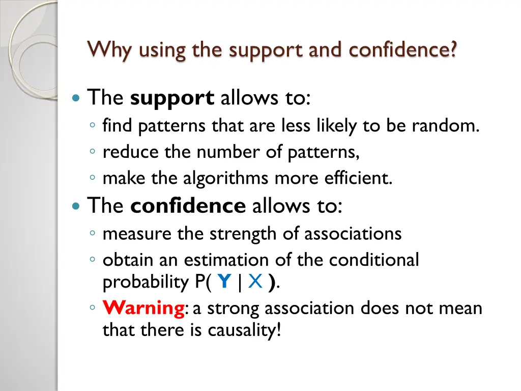 why using the support and confidence