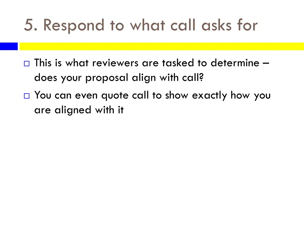 5 respond to what call asks for