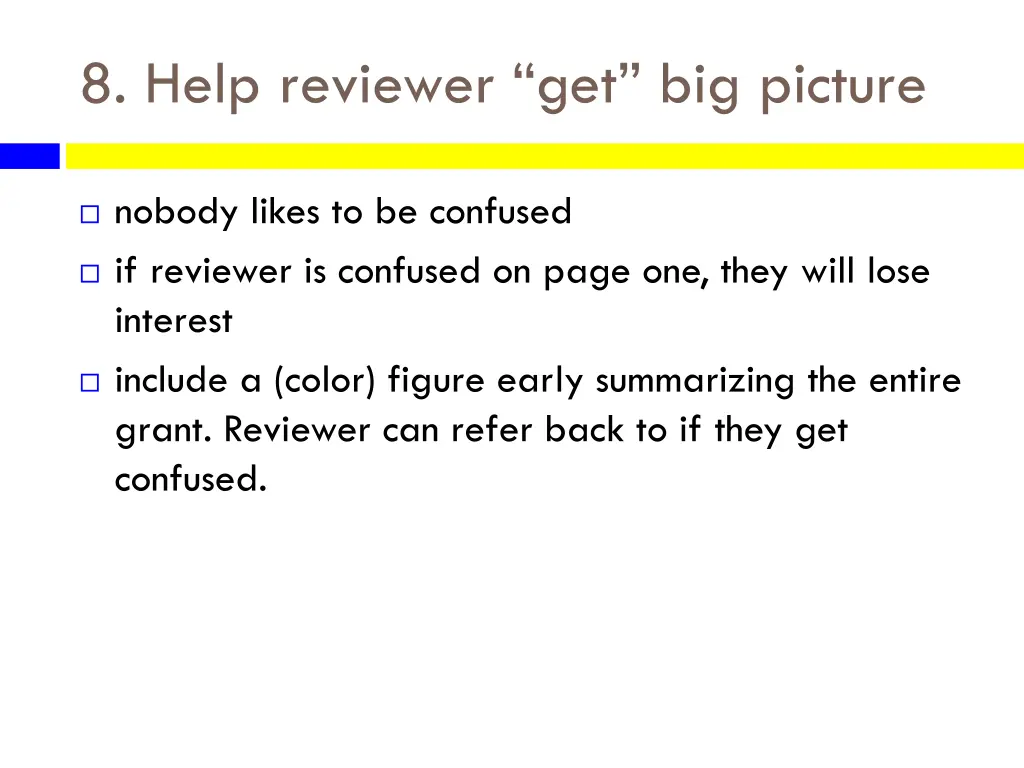 8 help reviewer get big picture