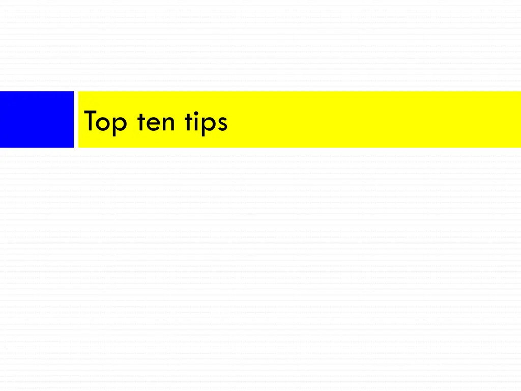 top ten tips