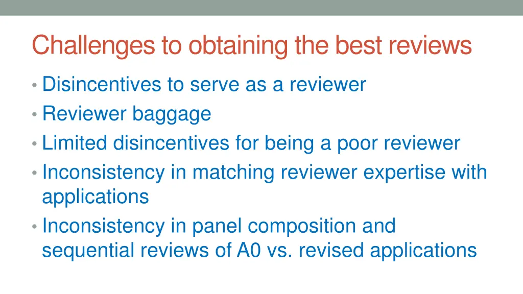 challenges to obtaining the best reviews