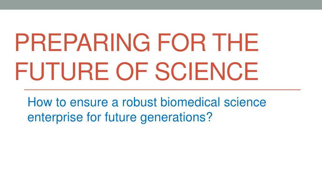 preparing for the future of science