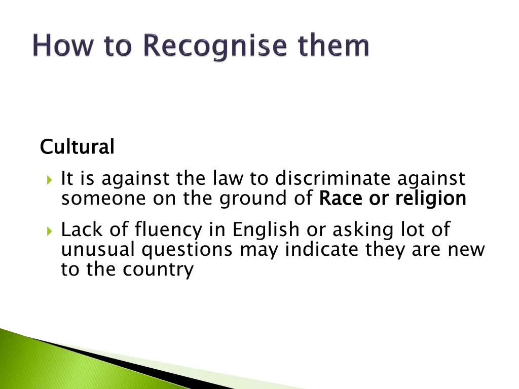 cultural it is against the law to discriminate