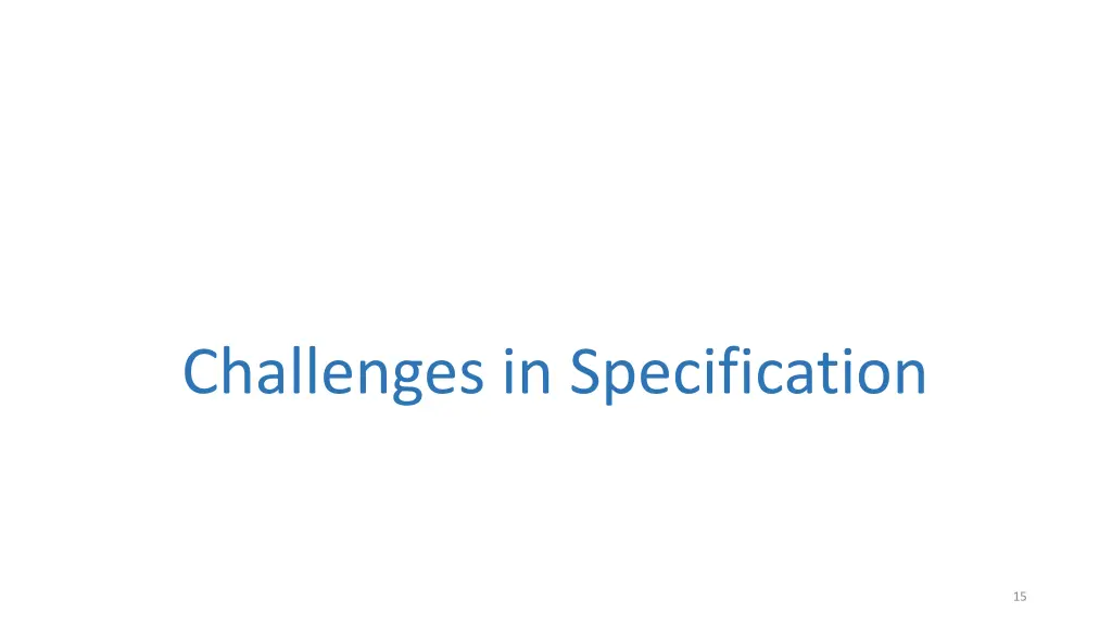 challenges in specification