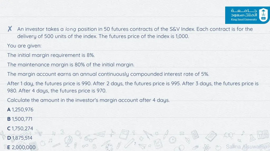 an investor takes a long position in 50 futures