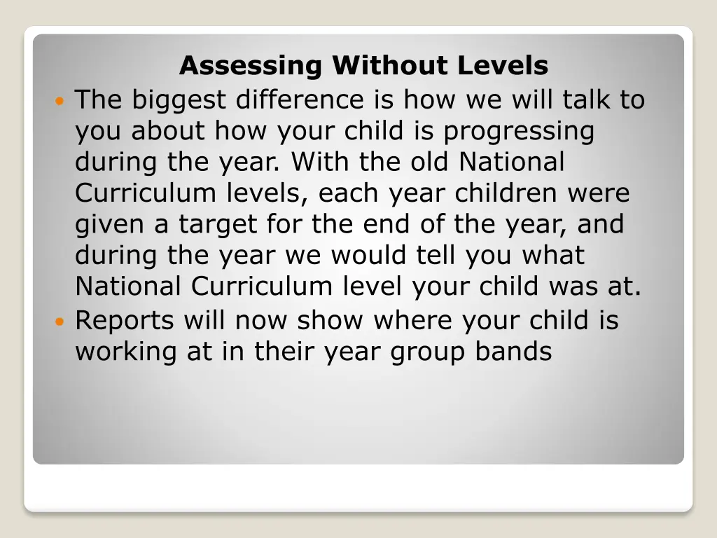 assessing without levels the biggest difference