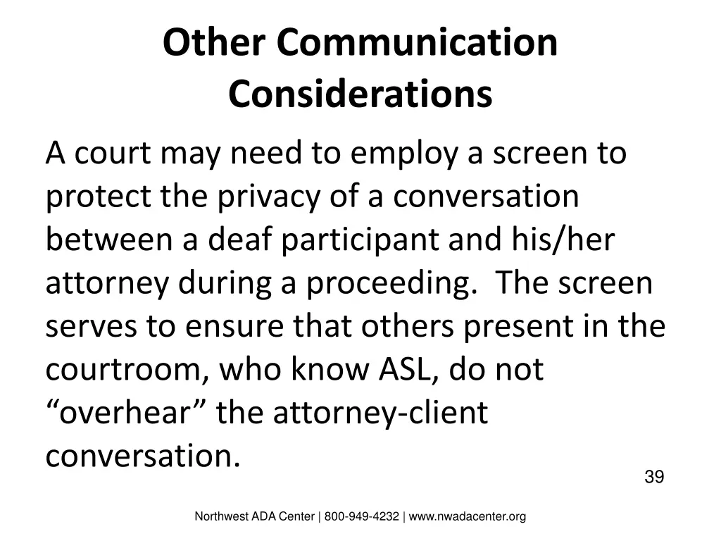 other communication considerations