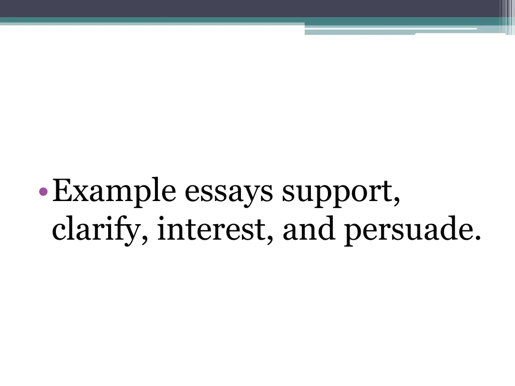 example essays support clarify interest