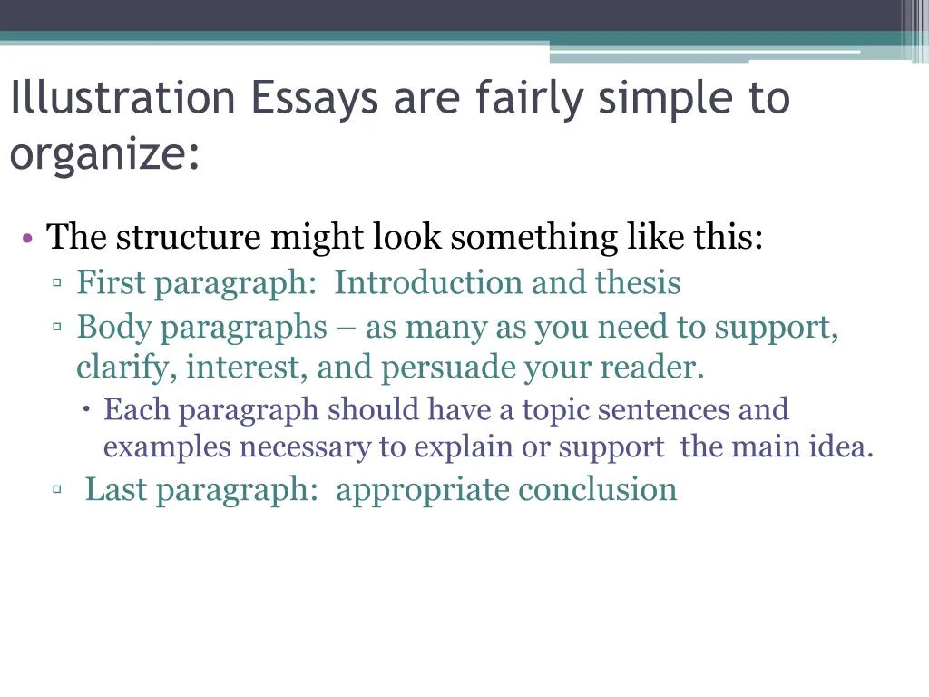 illustration essays are fairly simple to organize