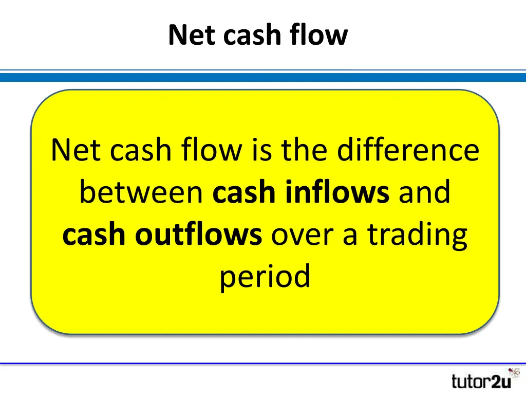 net cash flow