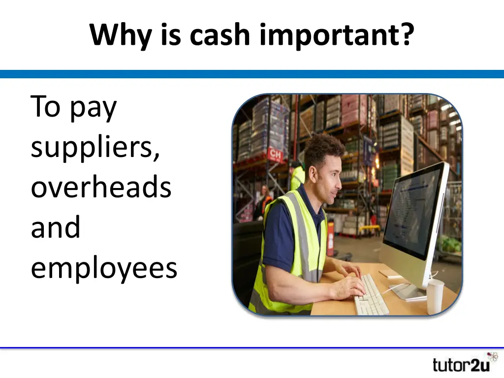 why is cash important