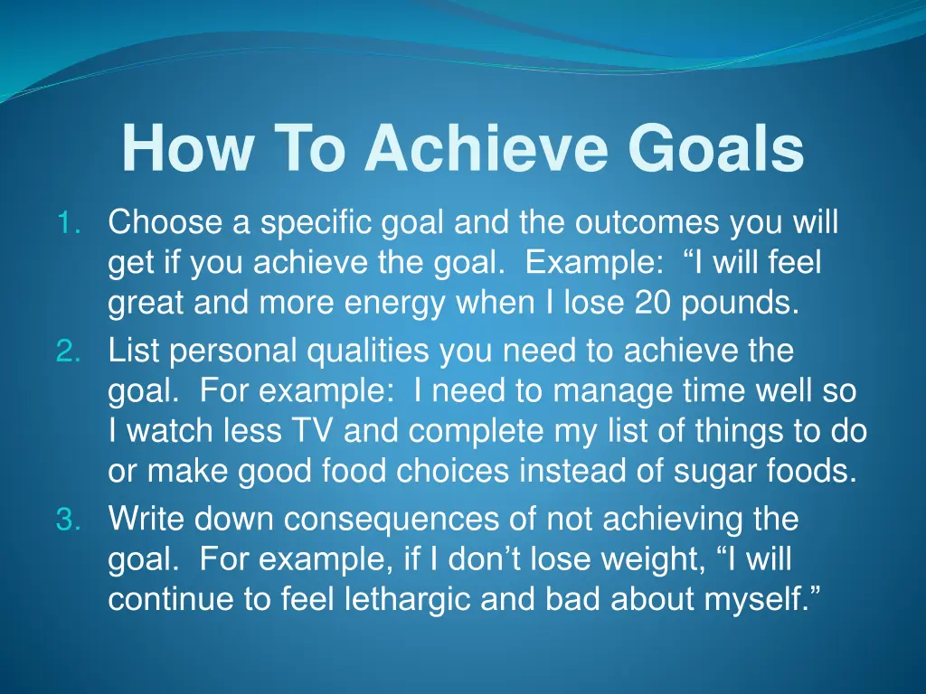 how to achieve goals 1 choose a specific goal