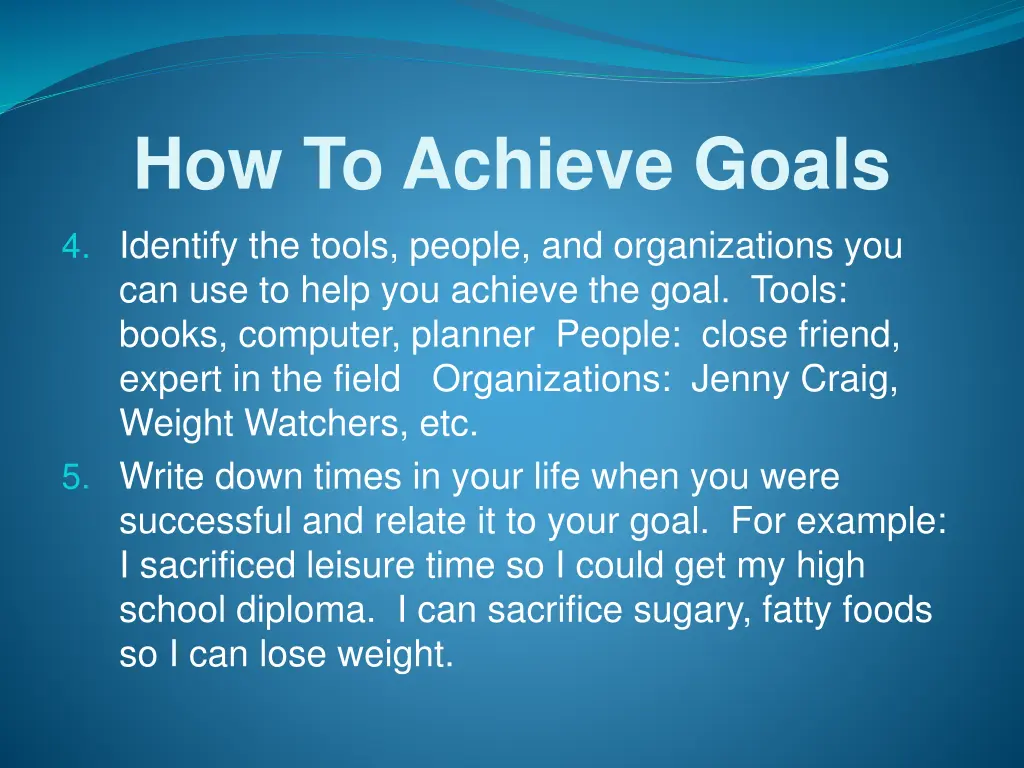 how to achieve goals 4 identify the tools people