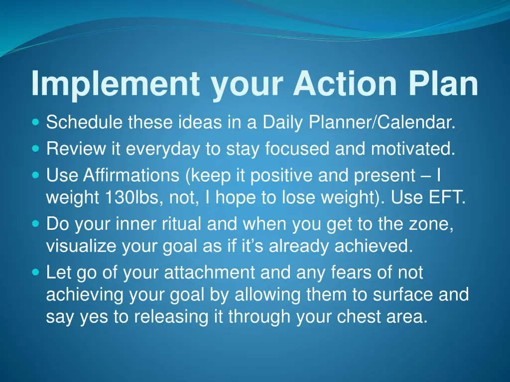 implement your action plan schedule these ideas