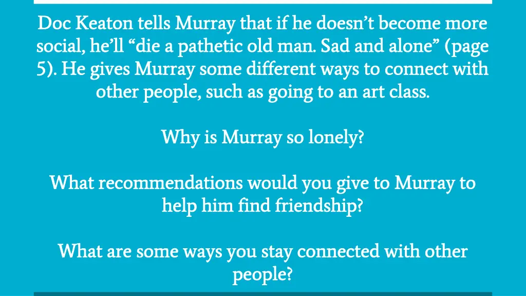 doc keaton tells murray that if he doesn t become