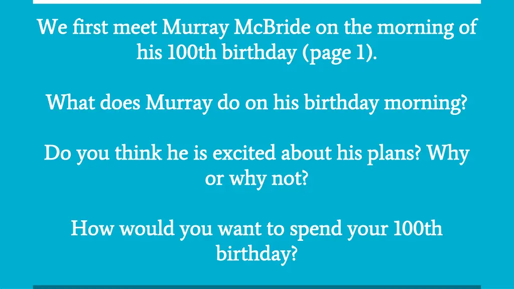 we first meet murray mcbride on the morning