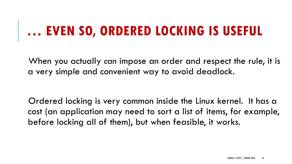 even so ordered locking is useful