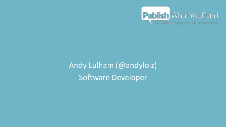 andy lulham @andylolz software developer