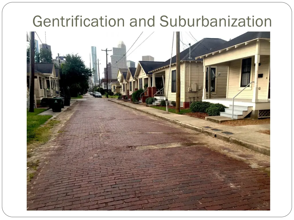 gentrification and suburbanization