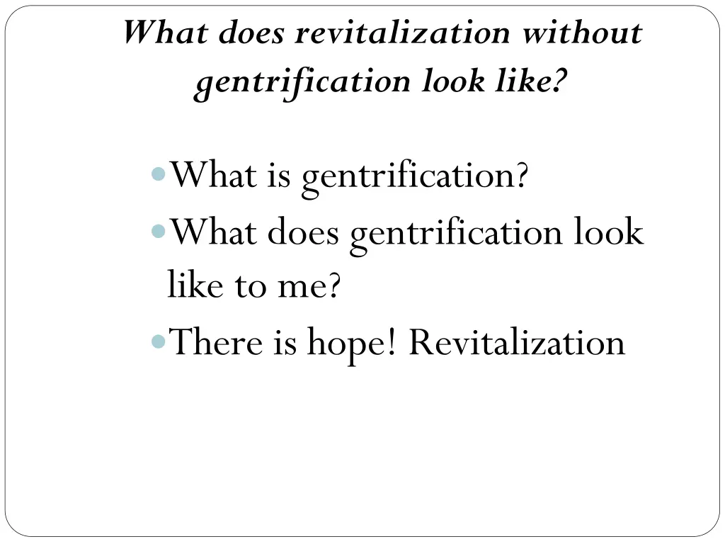 what does revitalization without gentrification