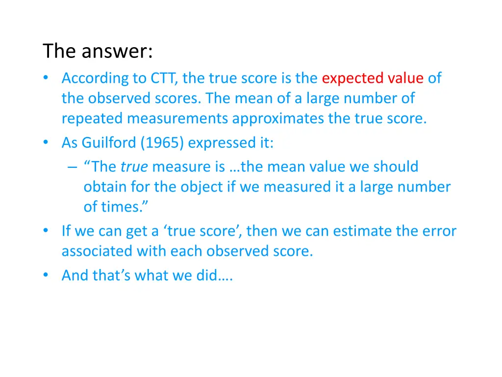 the answer according to ctt the true score