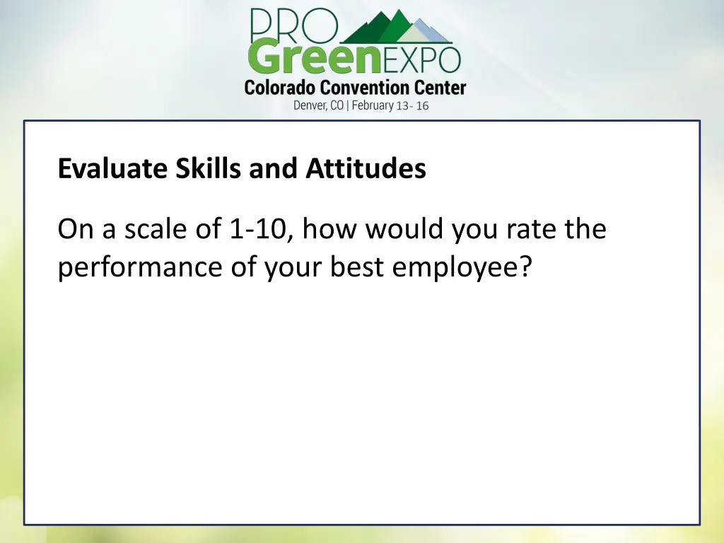 evaluate skills and attitudes