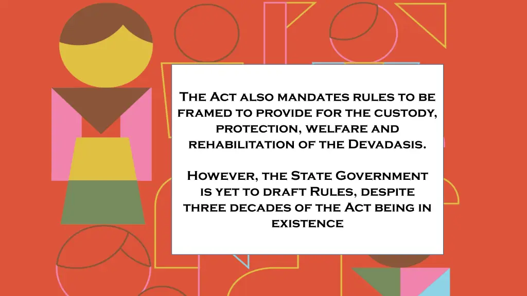 the act also mandates rules to be framed