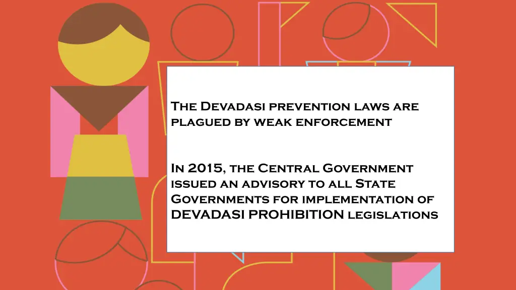 the devadasi prevention laws are plagued by weak